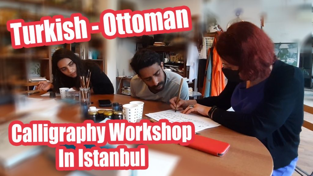 Ottoman Turkish Arabic Latin Calligraphy Workshops In Istanbul Les